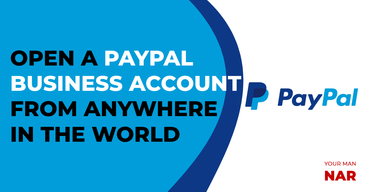 Open a PayPal business account from anywhere in the world