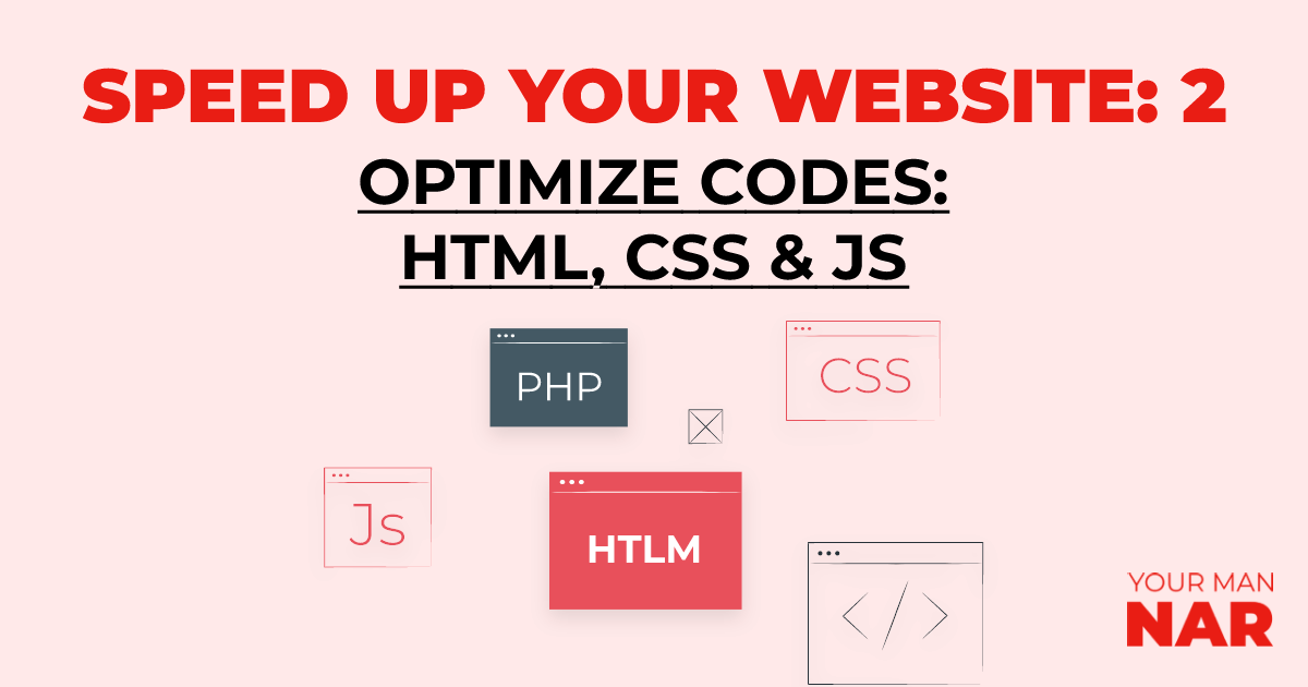 Optimize your website codes HTML, CSS & JS